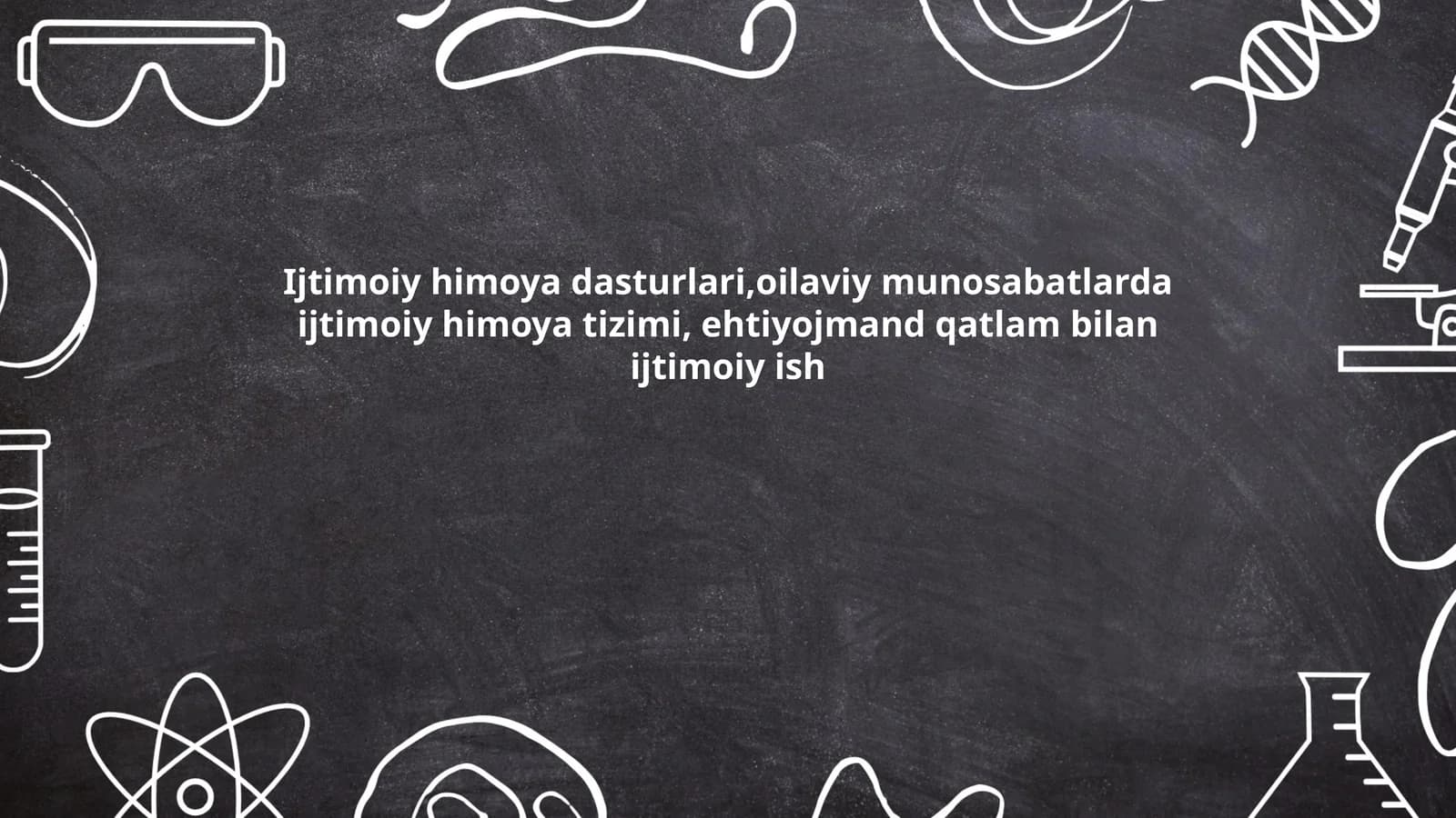 Ijtimoiy himoya dasturlari,oilaviy munosabatlarda ijtimoiy himoya tizimi, ehtiyojmand qatlam bilan ijtimoiy ish