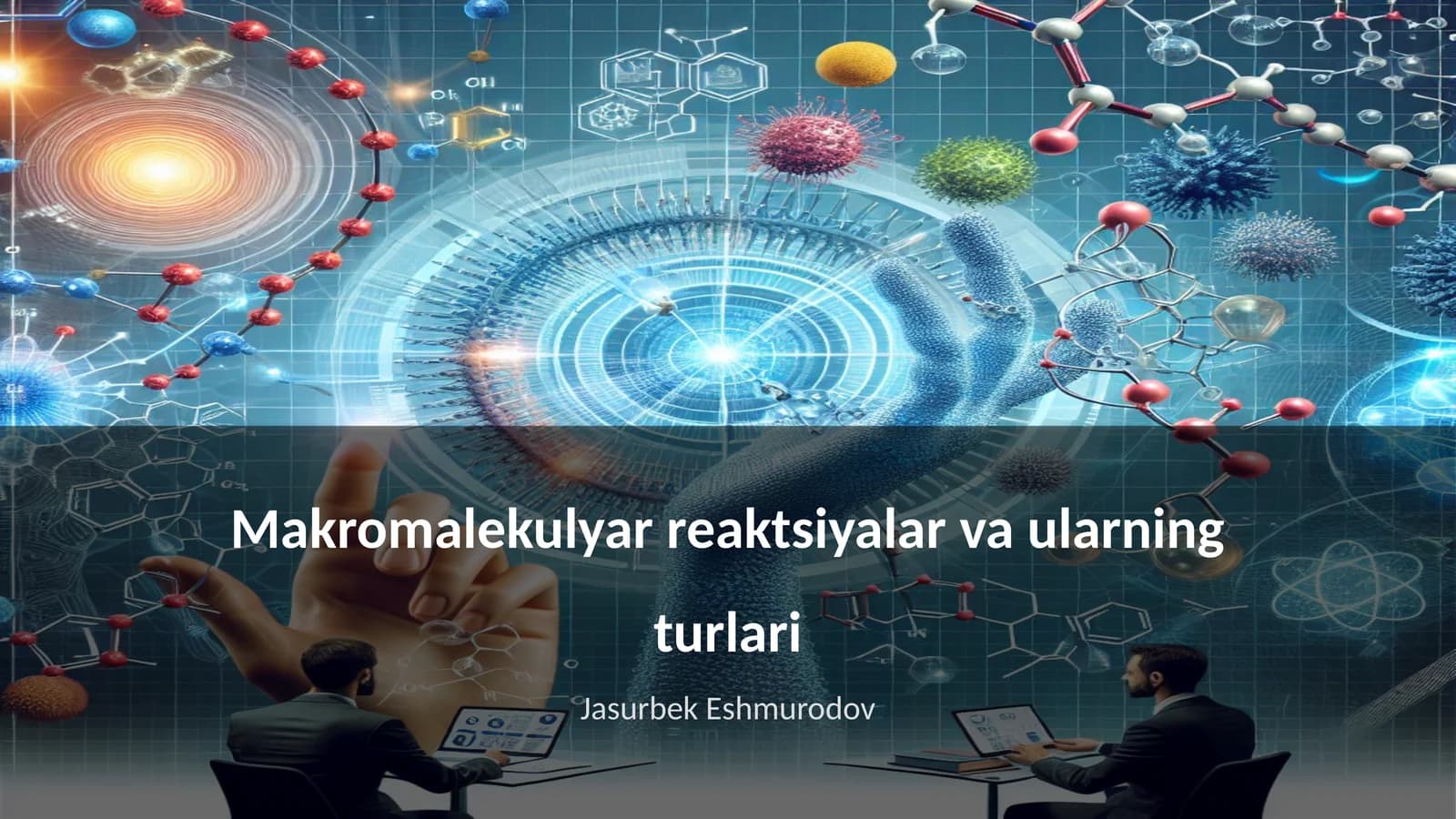 Makromalekulyar reaktsiyalar va ularning turlari