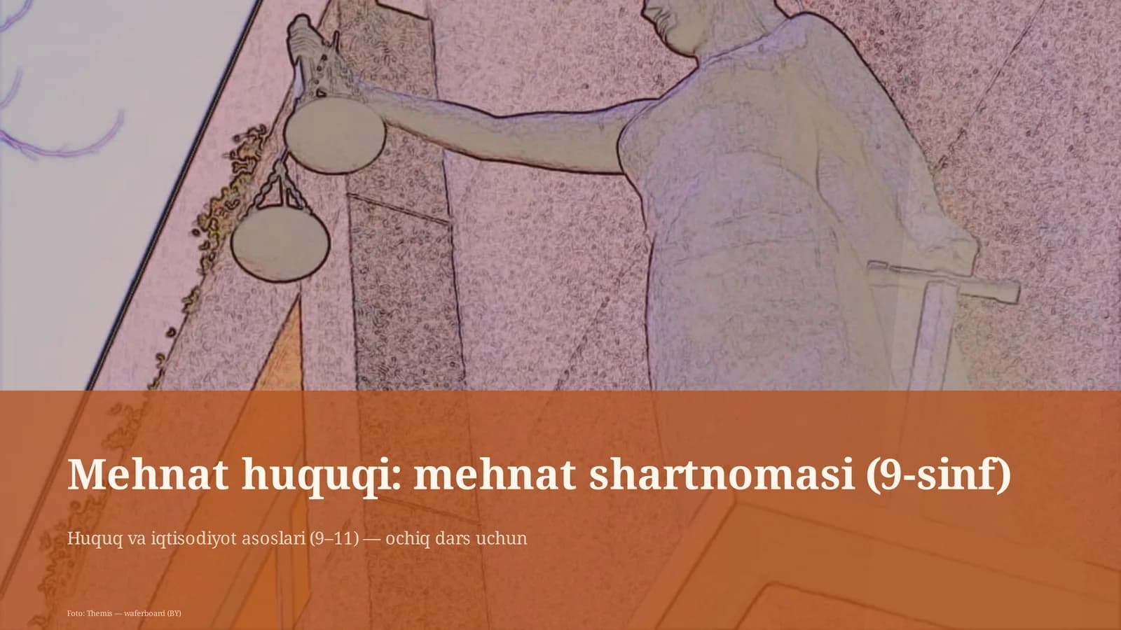 Mehnat huquqi: mehnat shartnomasi (9-sinf)