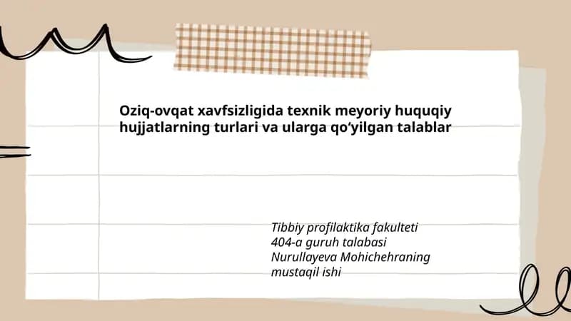 Oziq-ovqat xavfsizligida texnik meyoriy huquqiy hujjatlarning turlari va ularga qoʻyilgan talablar Tibbiy profilaktika fakulteti