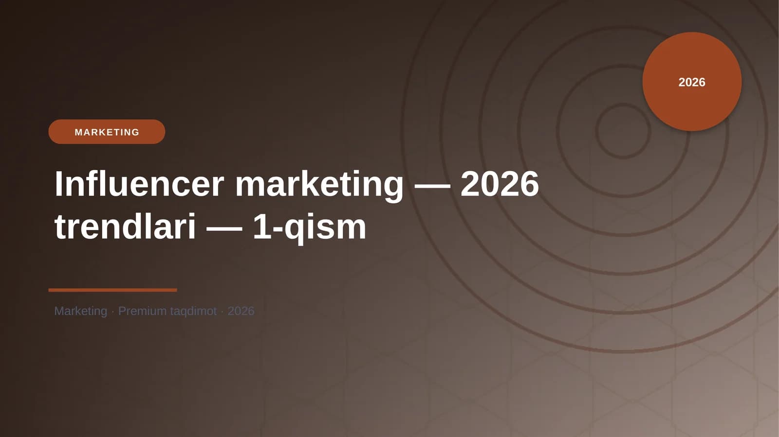 Influencer marketing — 2026 trendlari — 1-qism