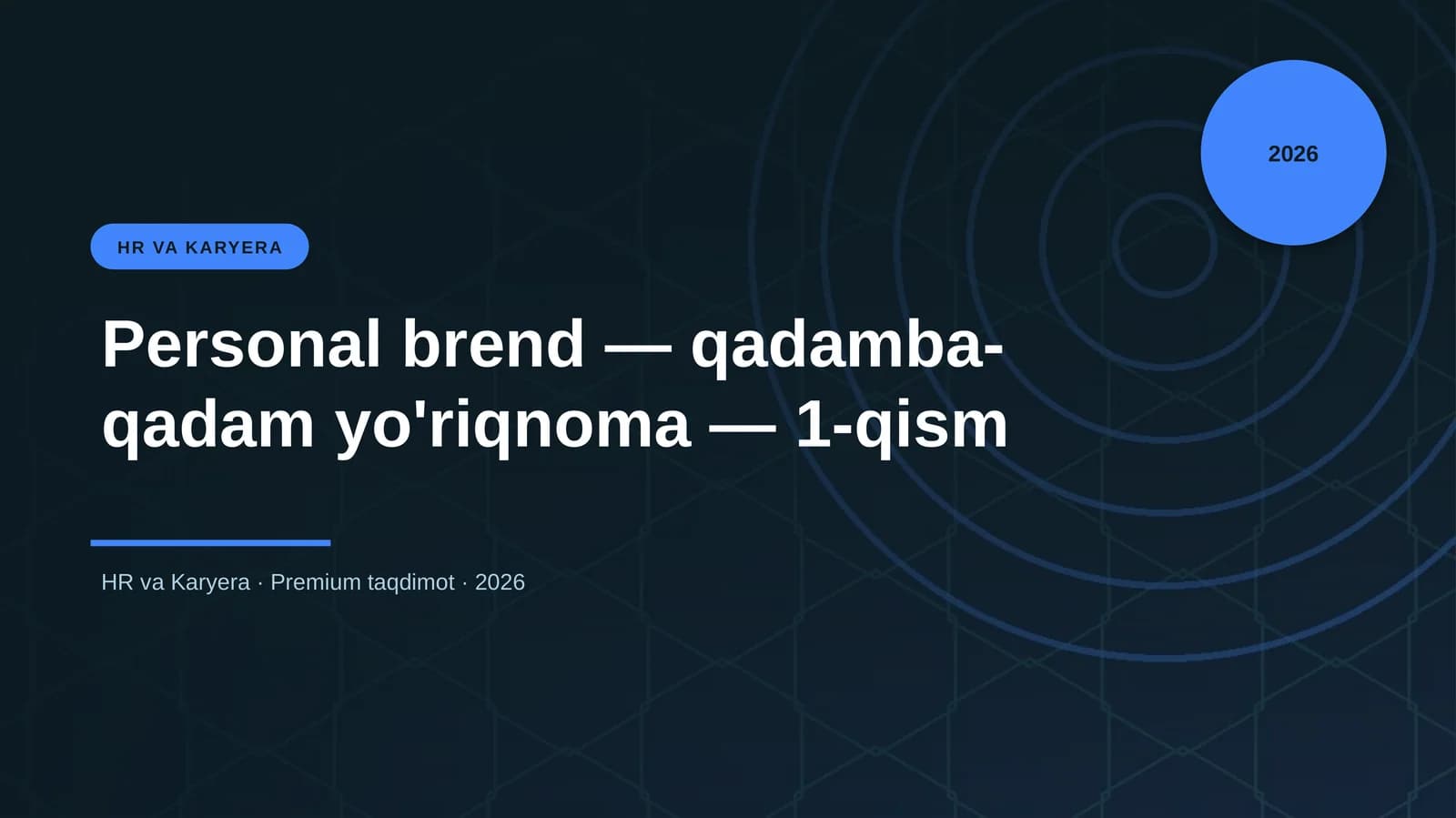 Personal brend — qadamba-qadam yo'riqnoma — 1-qism