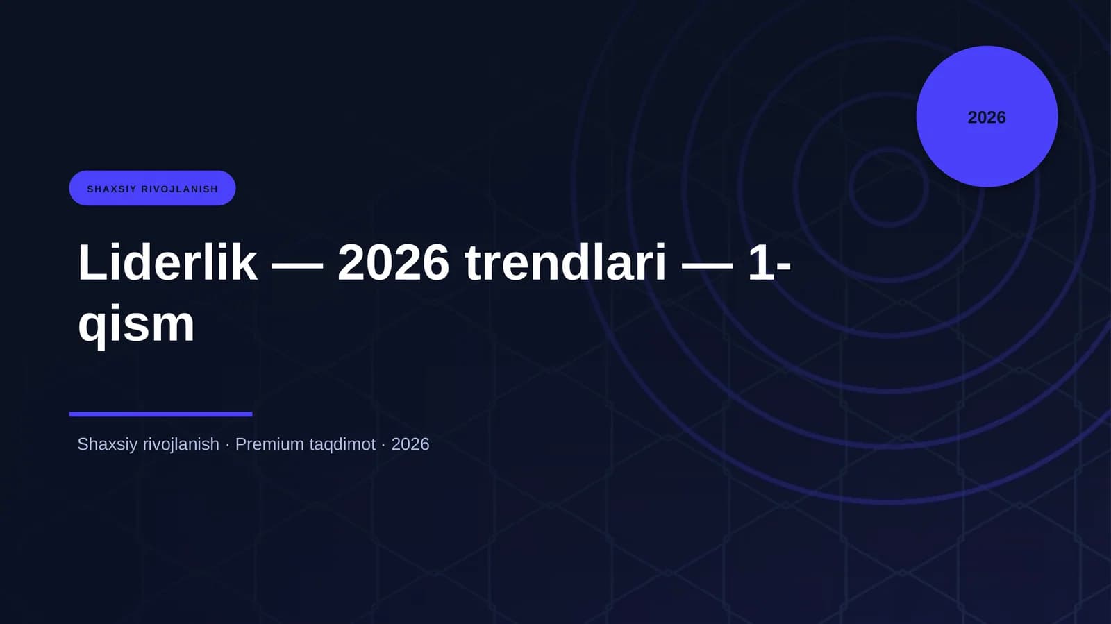 Liderlik — 2026 trendlari — 1-qism