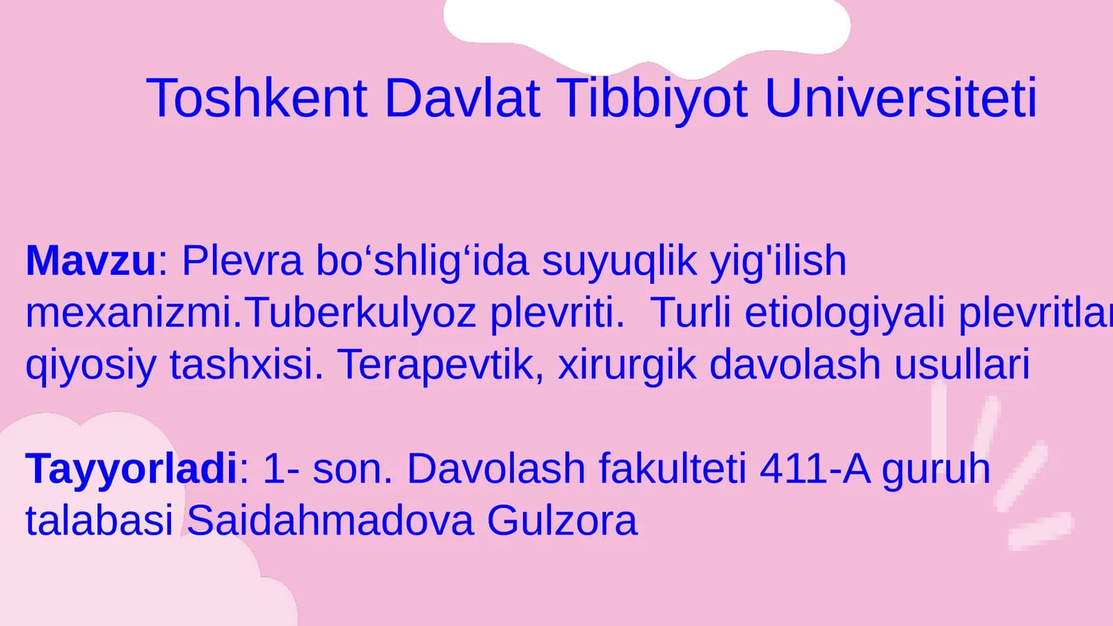 Plevra bo‘shlig‘ida suyuqlik yig'ilish mexanizmi.Tuberkulyoz plevriti.  Turli etiologiyali plevritlar qiyosiy tashxisi. Terapevtik, xirurgik davolash usullari