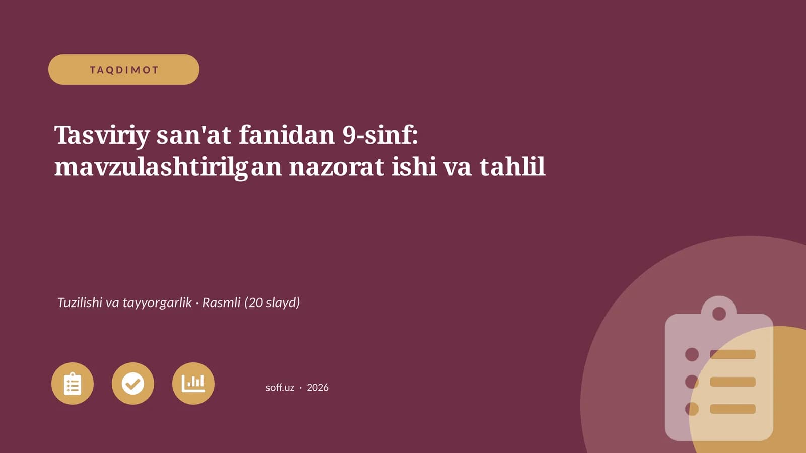 Tasviriy san'at fanidan 9-sinf: mavzulashtirilgan nazorat ishi va tahlil