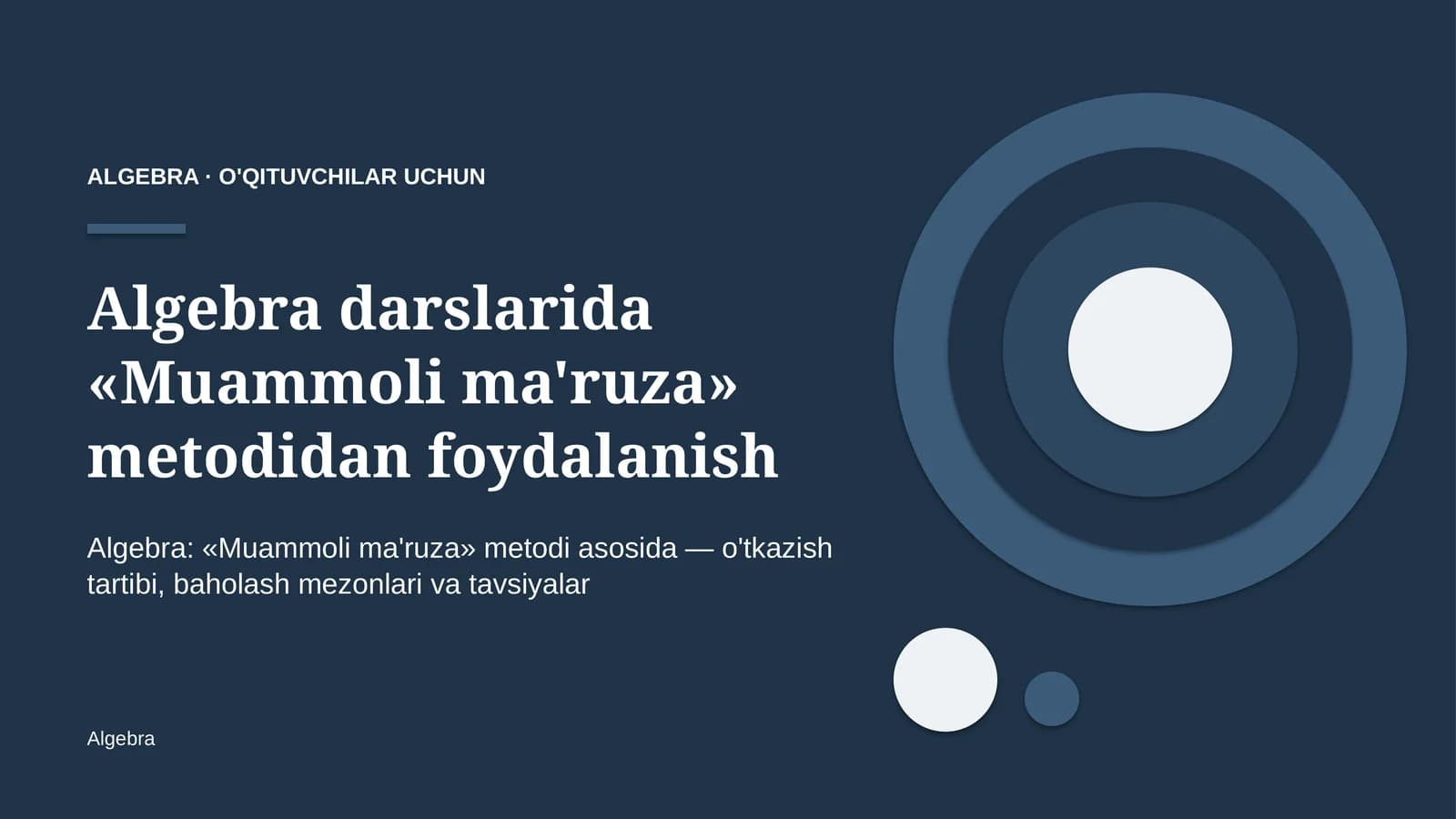 algebra darslarida muammoli ma'ruza metodidan foydalanish 7484