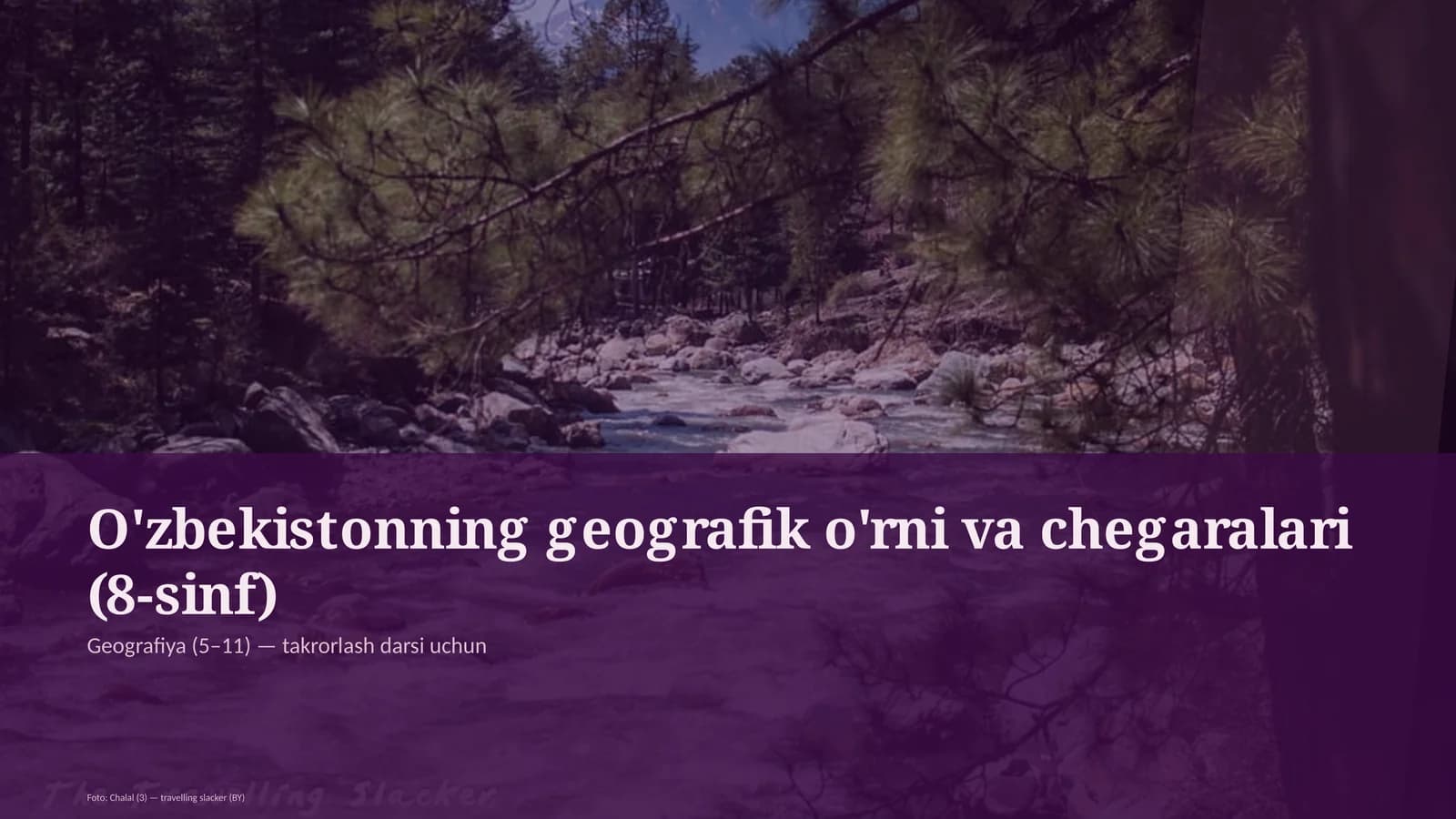 O'zbekistonning geografik o'rni va chegaralari (8-sinf)