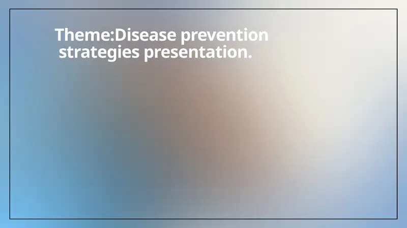 Disease prevention strategies presentation
