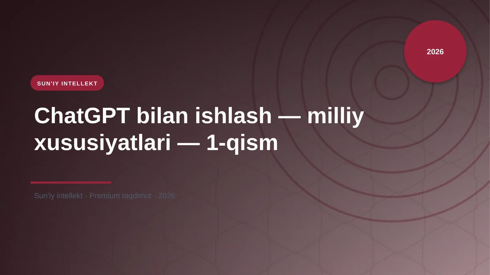 ChatGPT bilan ishlash — milliy xususiyatlari — 1-qism