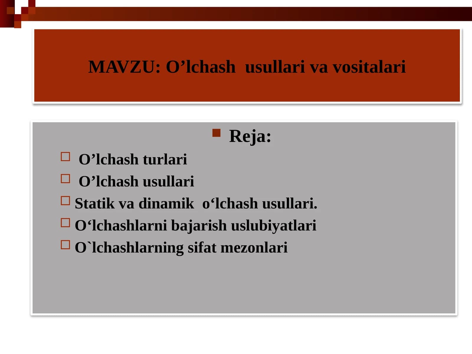 O’lchashusullarivavositalari