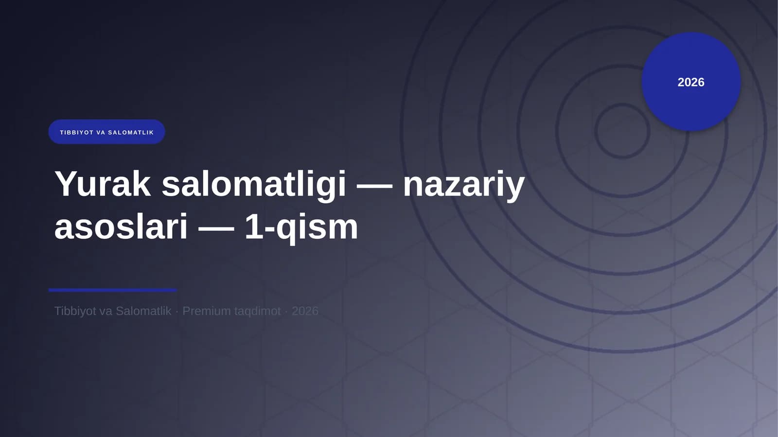 Yurak salomatligi — nazariy asoslari — 1-qism