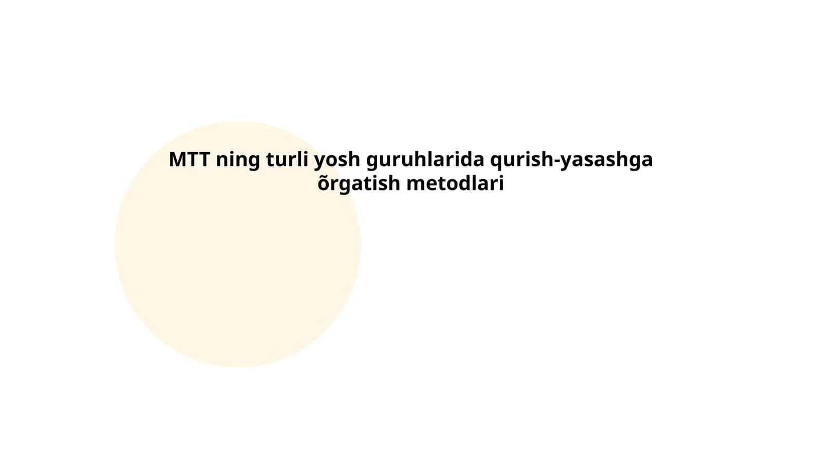 MTT ning turli yosh guruhlarida qurish-yasashga õrgatish metodlari