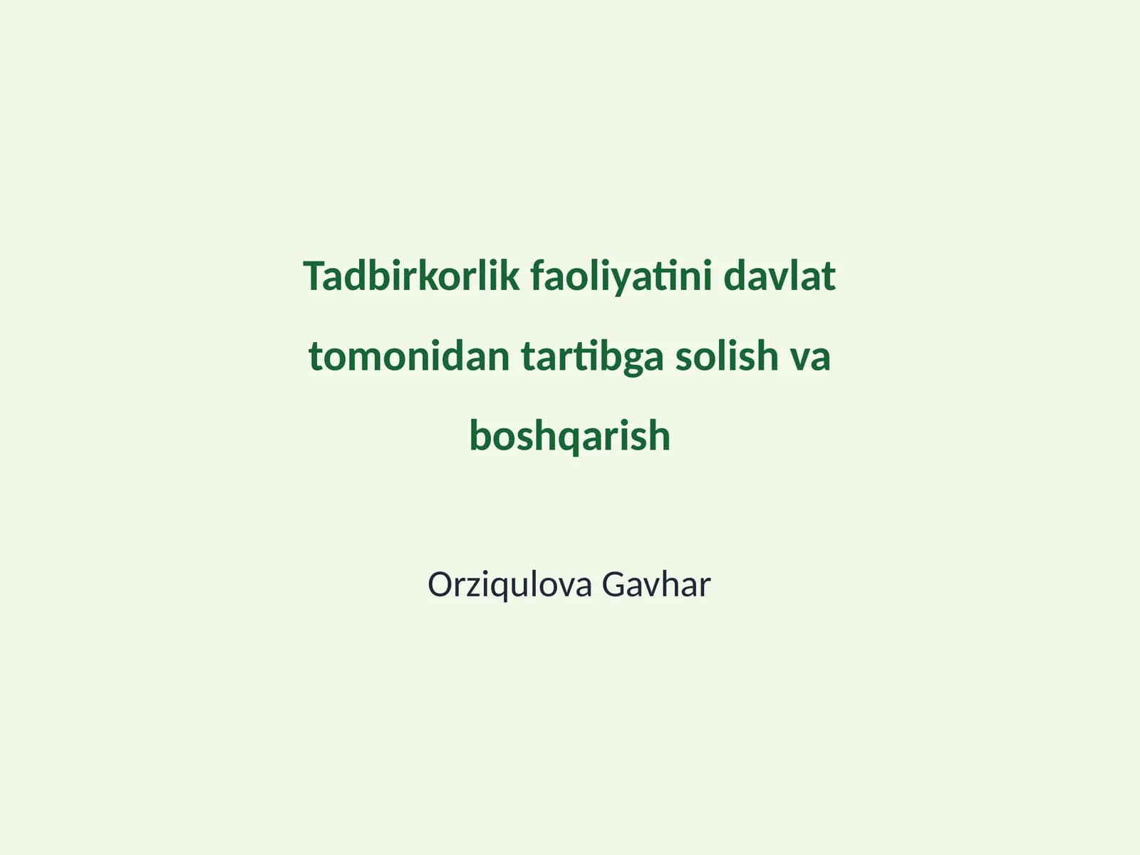 Tadbirkorlik faoliyatini davlat tomonidan tartibga solish va boshqarish