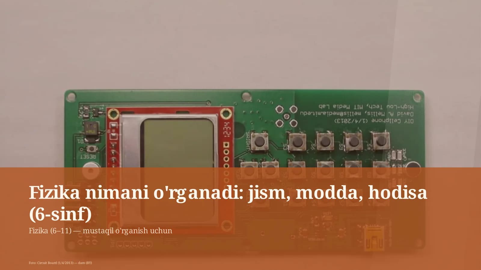 Fizika nimani o'rganadi: jism, modda, hodisa (6-sinf)