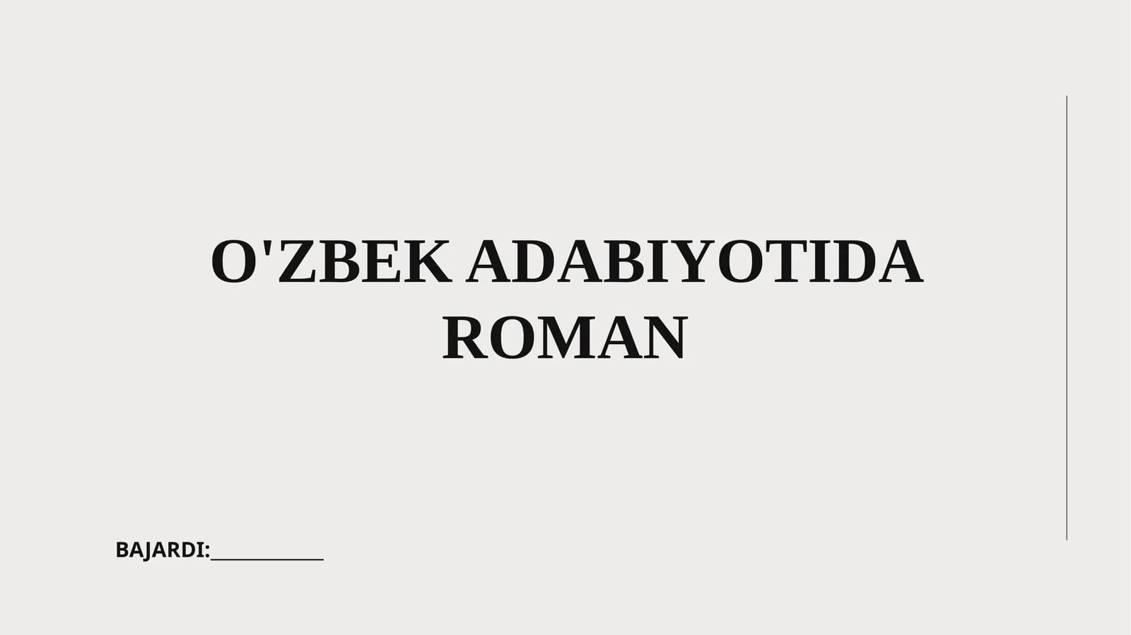 O'ZBEK ADABIYOTIDA ROMAN