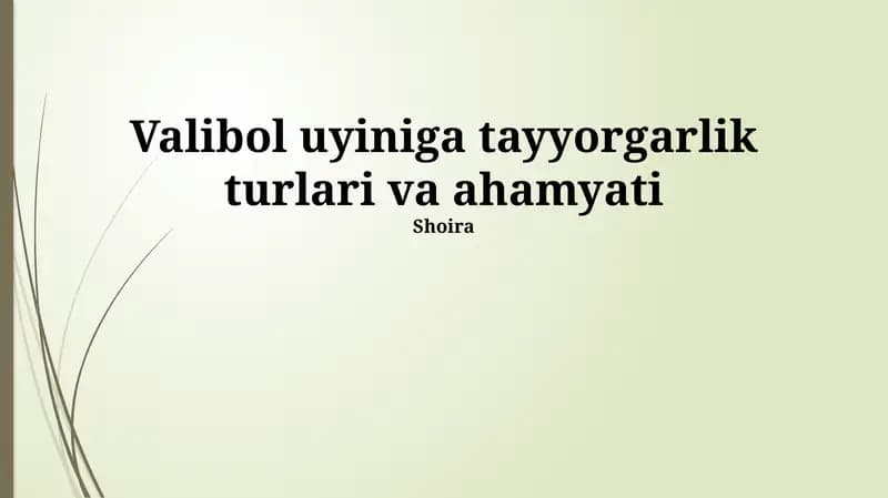 Volleibol uyiniga tayyorgarlik turlari va ahamyati