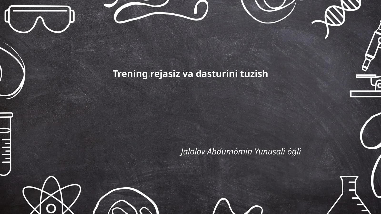 Trening rejasiz va dasturini tuzish
