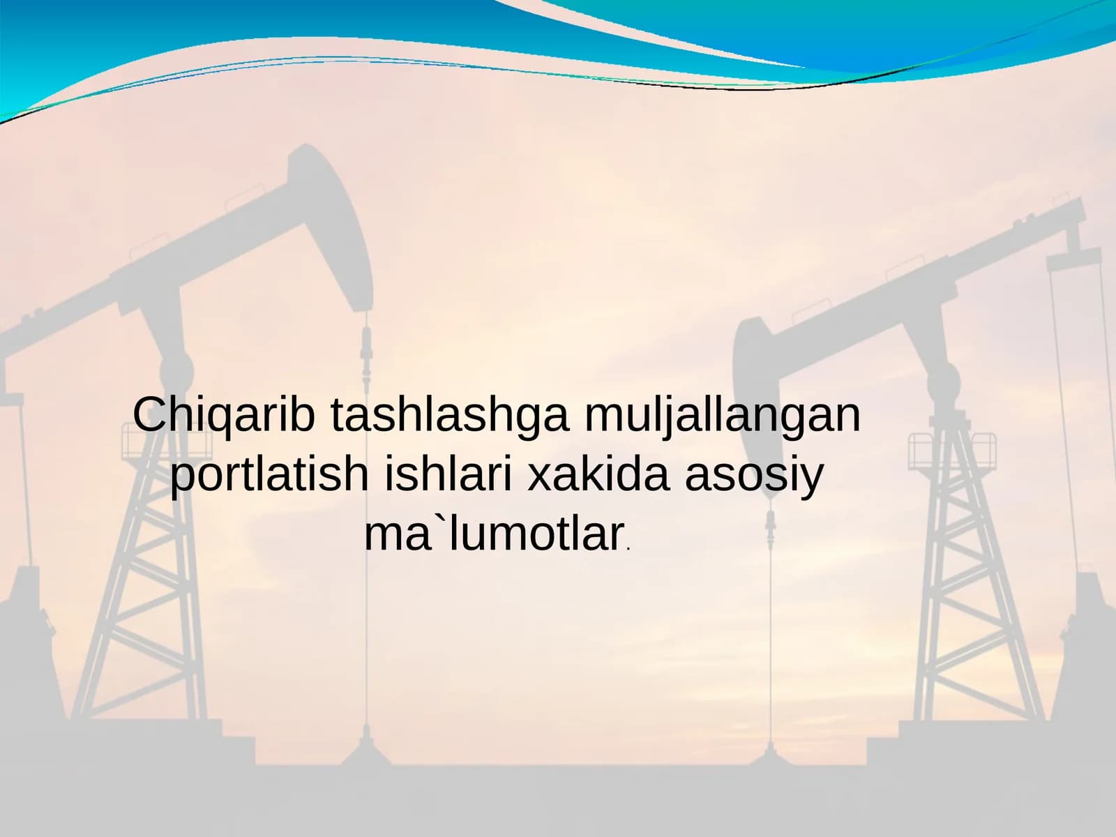 Chiqarib tashlashga muljallangan portlatish ishlari xakida asosiy ma`lumotlar