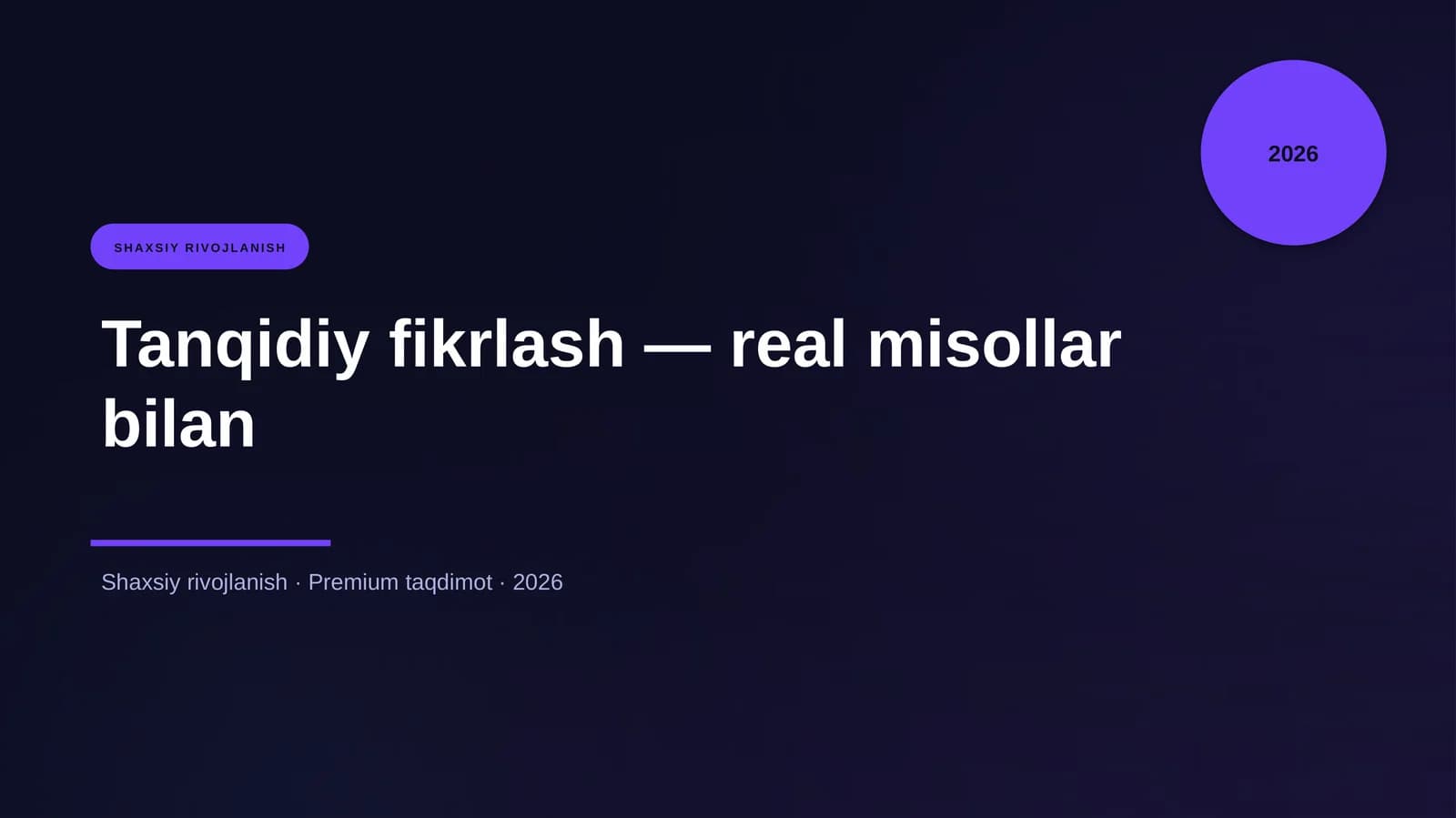 Tanqidiy fikrlash — real misollar bilan