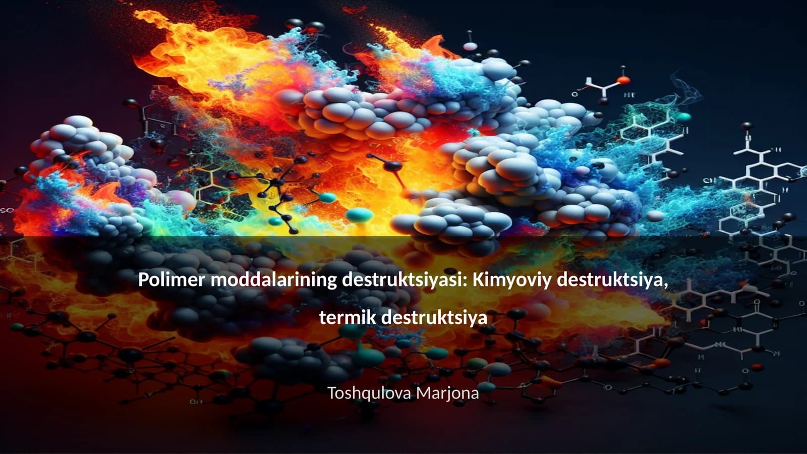Polimer moddalarining destruktsiyasi