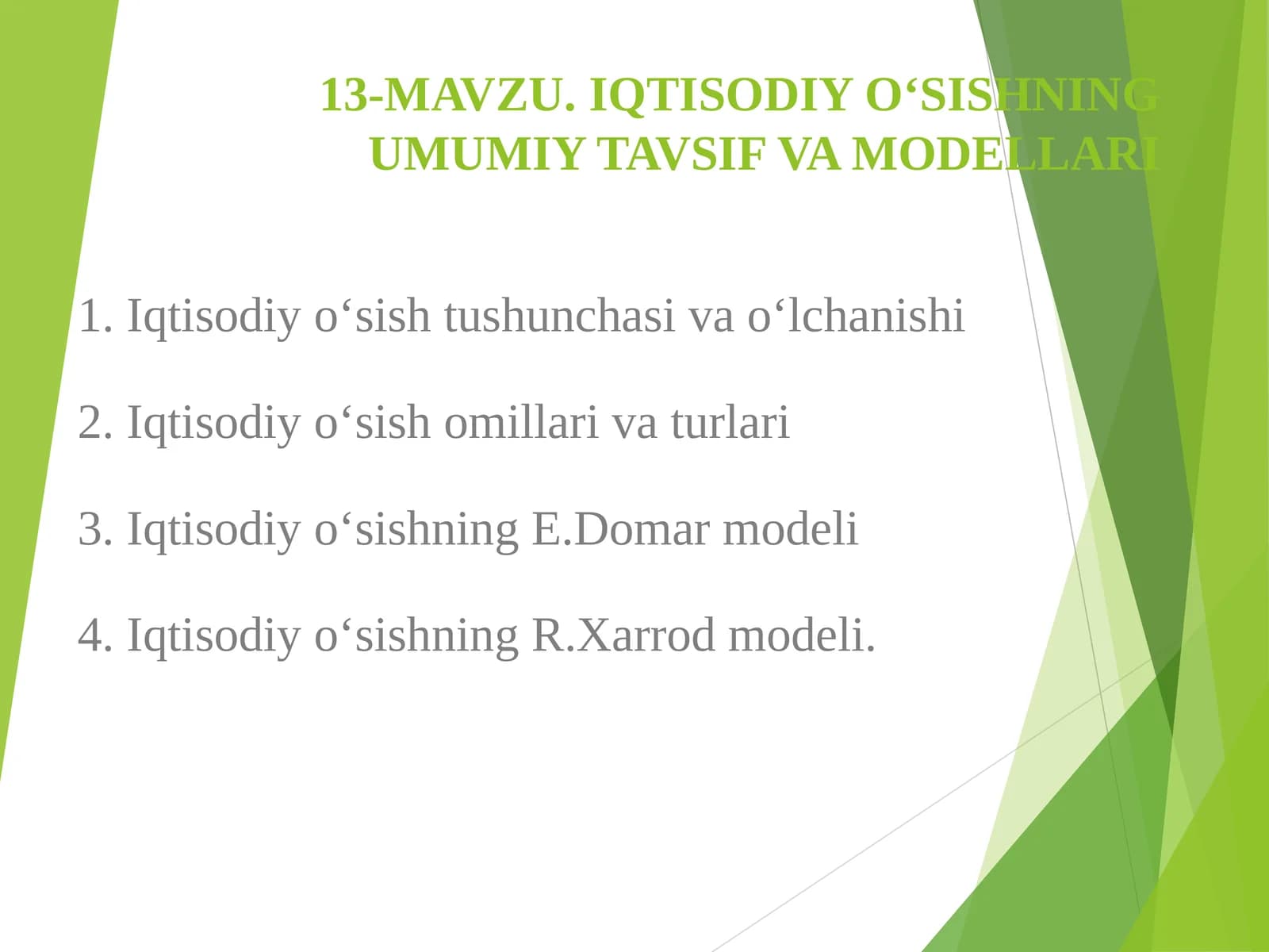 IQTISODIY O‘SISHNING UMUMIY TAVSIF VA MODELLARI