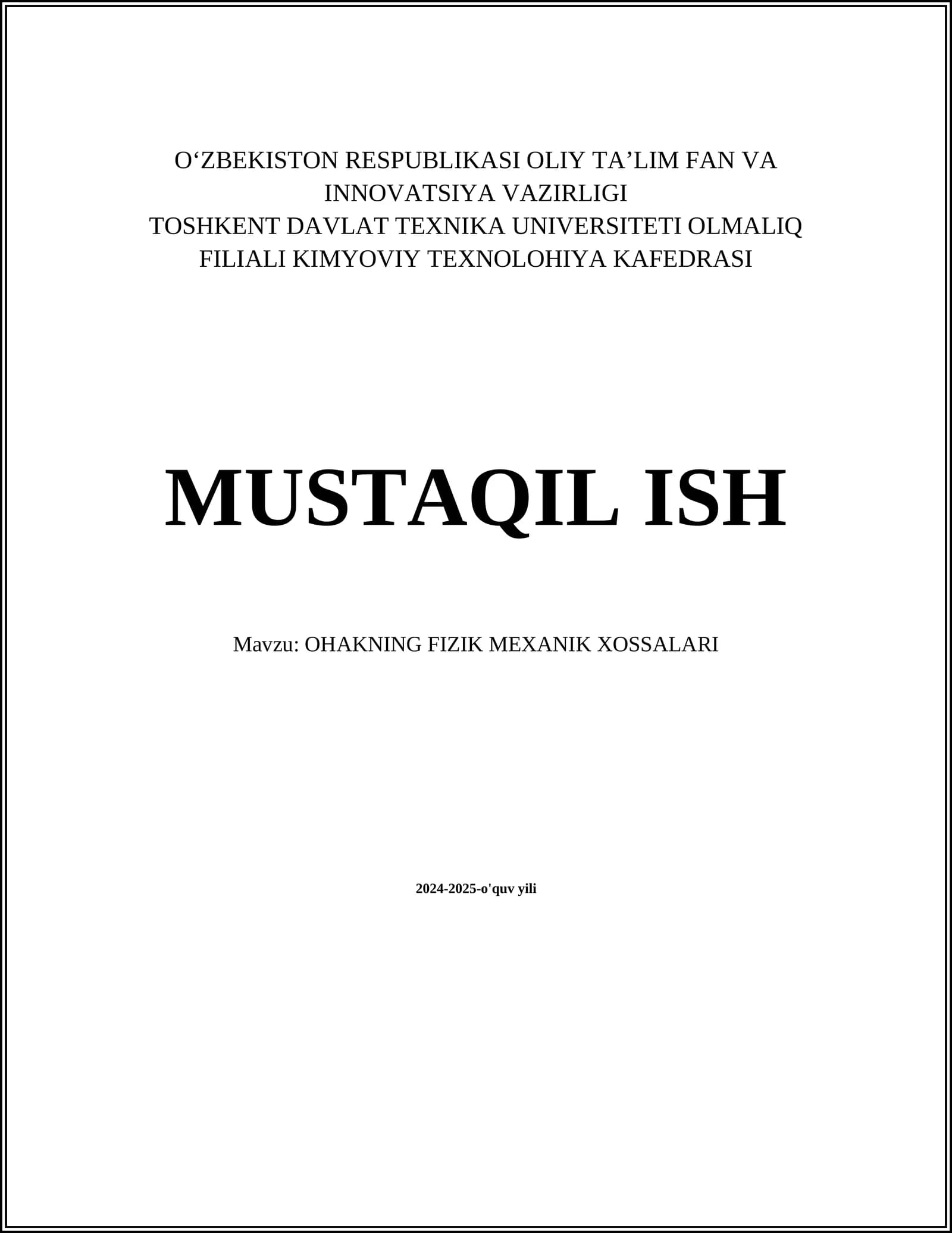 OHAKNING FIZIK MEXANIK XOSSALARI