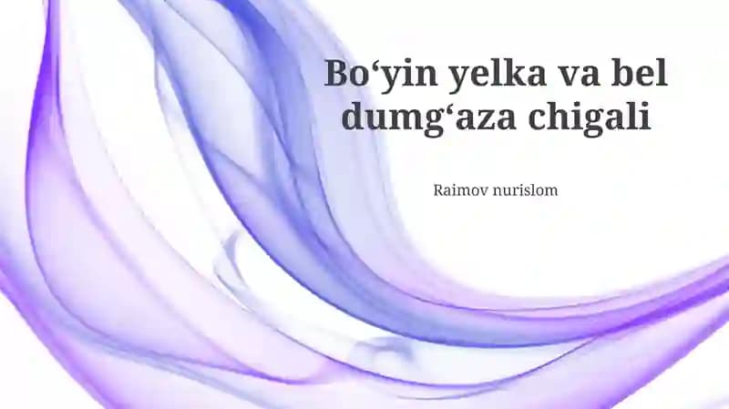 Bo'yin, yelka va bel og'rig'ini davolash usullari