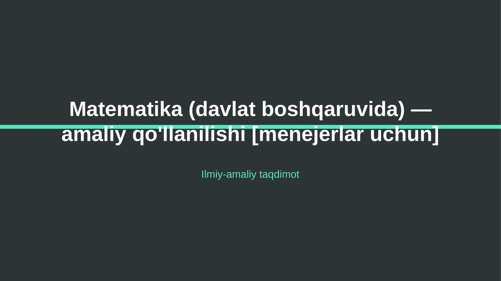 Matematika (davlat boshqaruvida) — amaliy qo'llanilishi [menejerlar uchun]