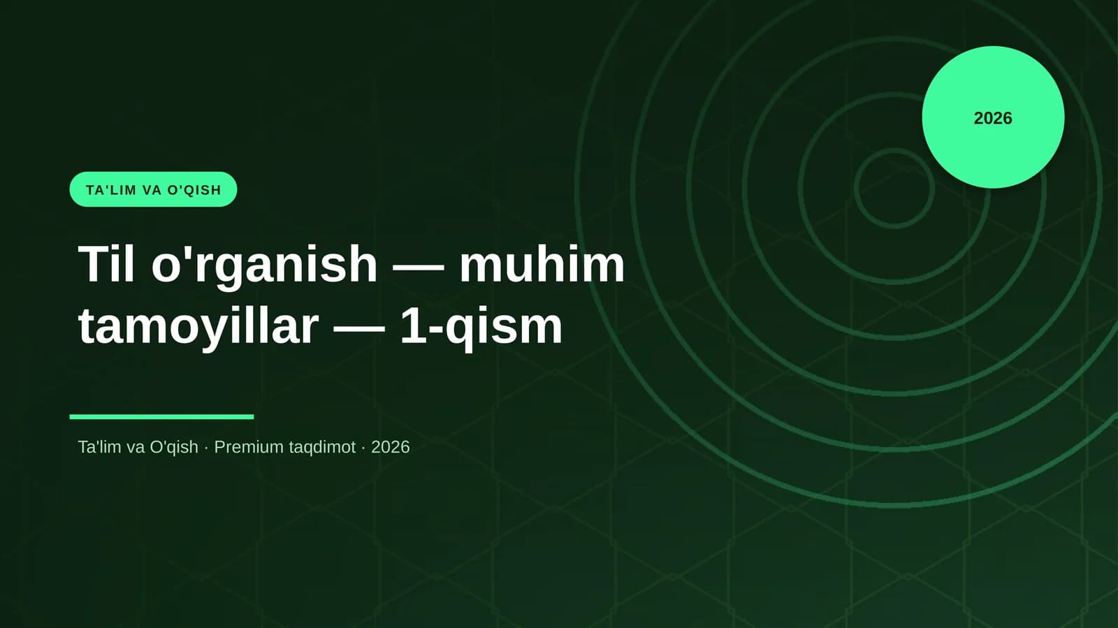 Til o'rganish — muhim tamoyillar — 1-qism