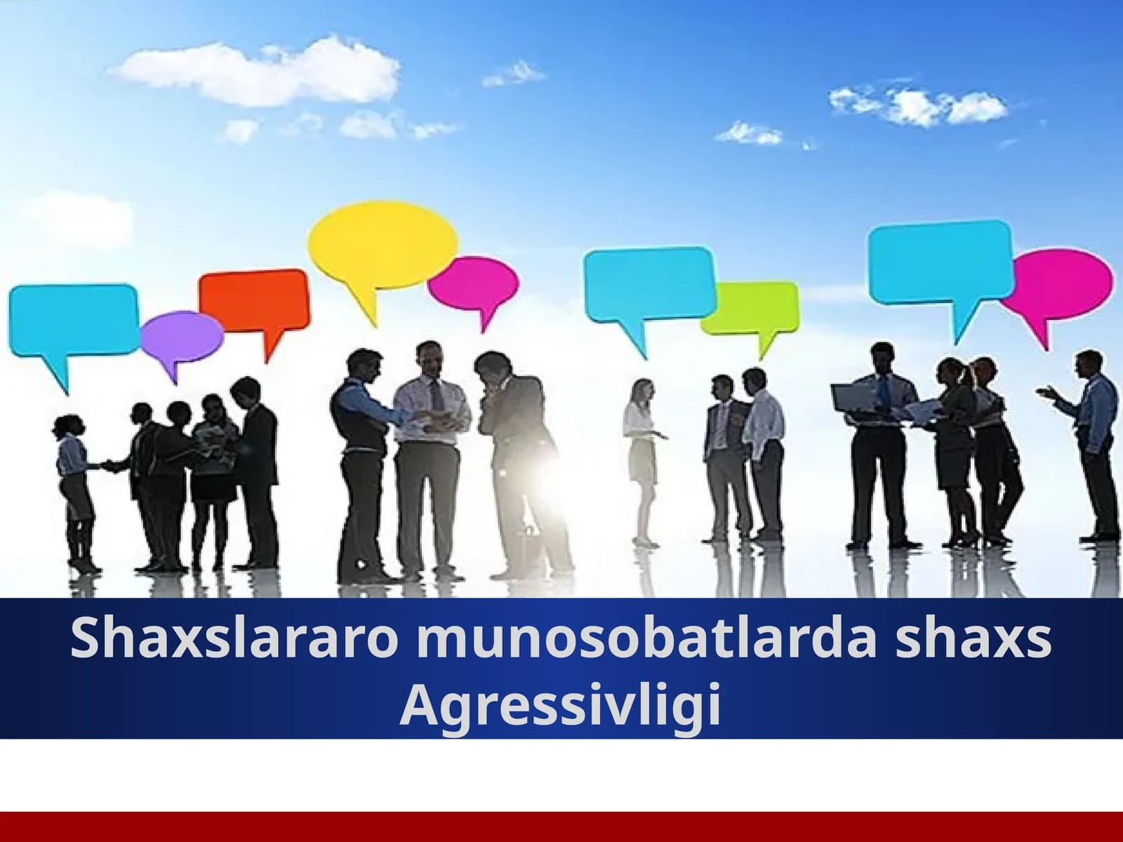 Shaxslararo munosobatlarda shaxs  agressivligi