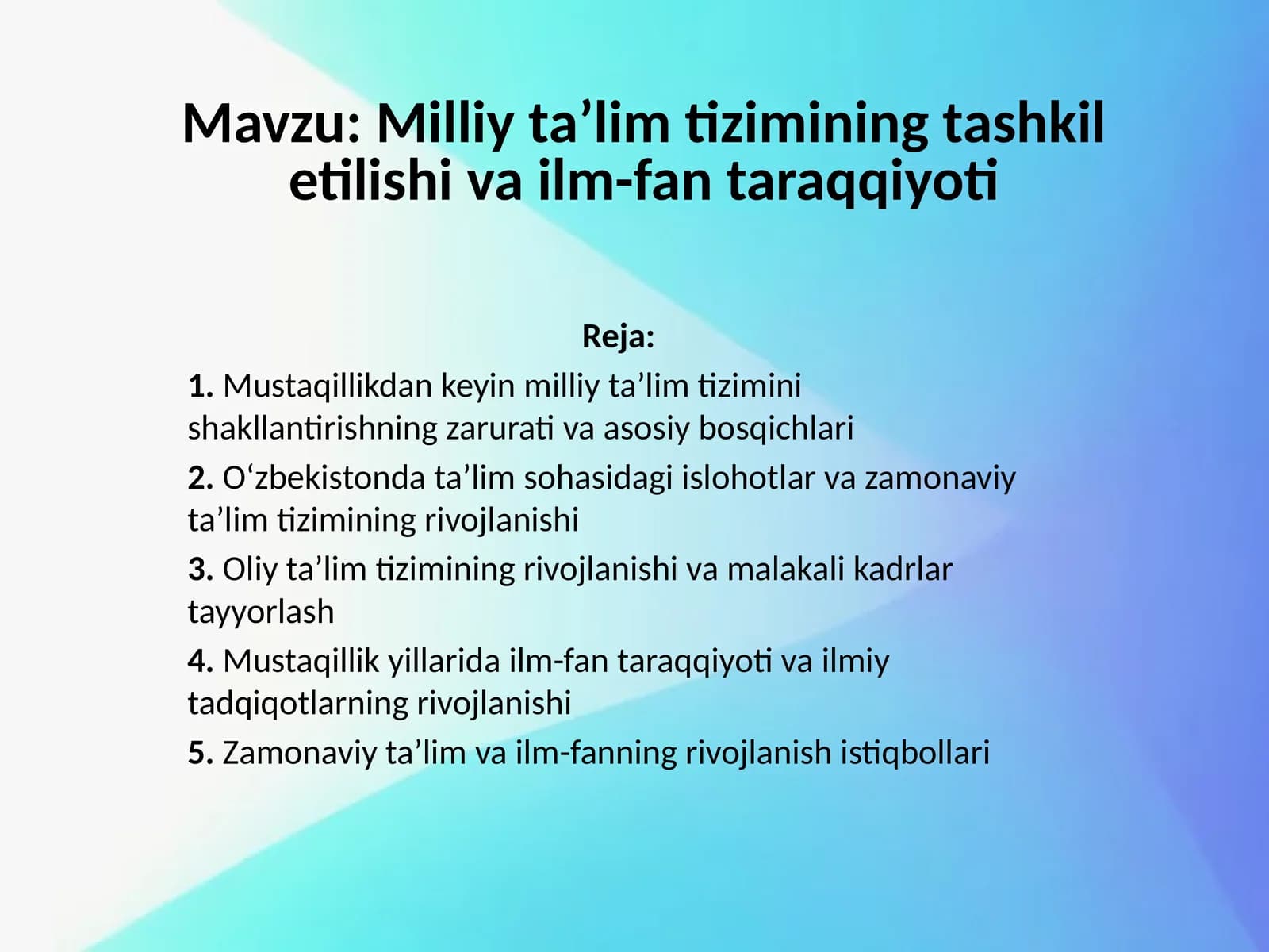 Milliy ta’lim tizimining tashkil etilishi va ilm-fan taraqqiyoti