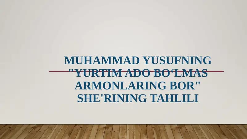 Muhammad Yusufning Yurtim ado boʻlmas armonlaring bor she'ri tahlili