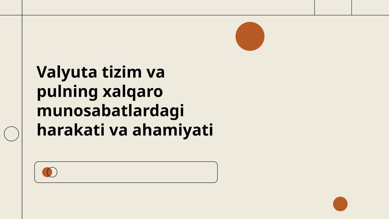 Valyuta tizim va pulning xalqaro munosabatlardagi harakati va ahamiyati