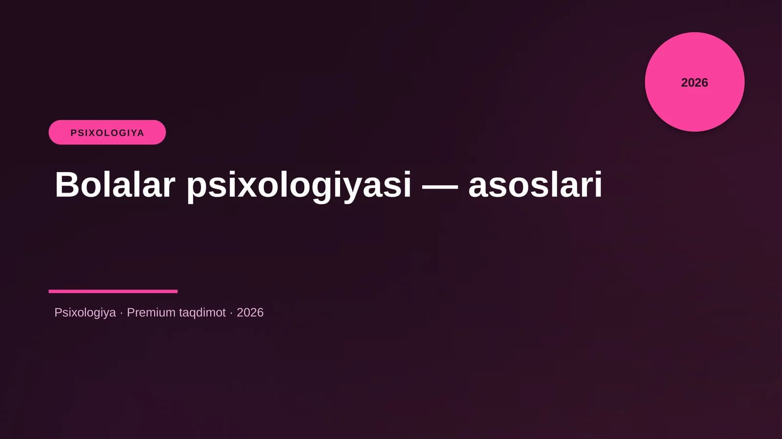 Bolalar psixologiyasi — asoslari