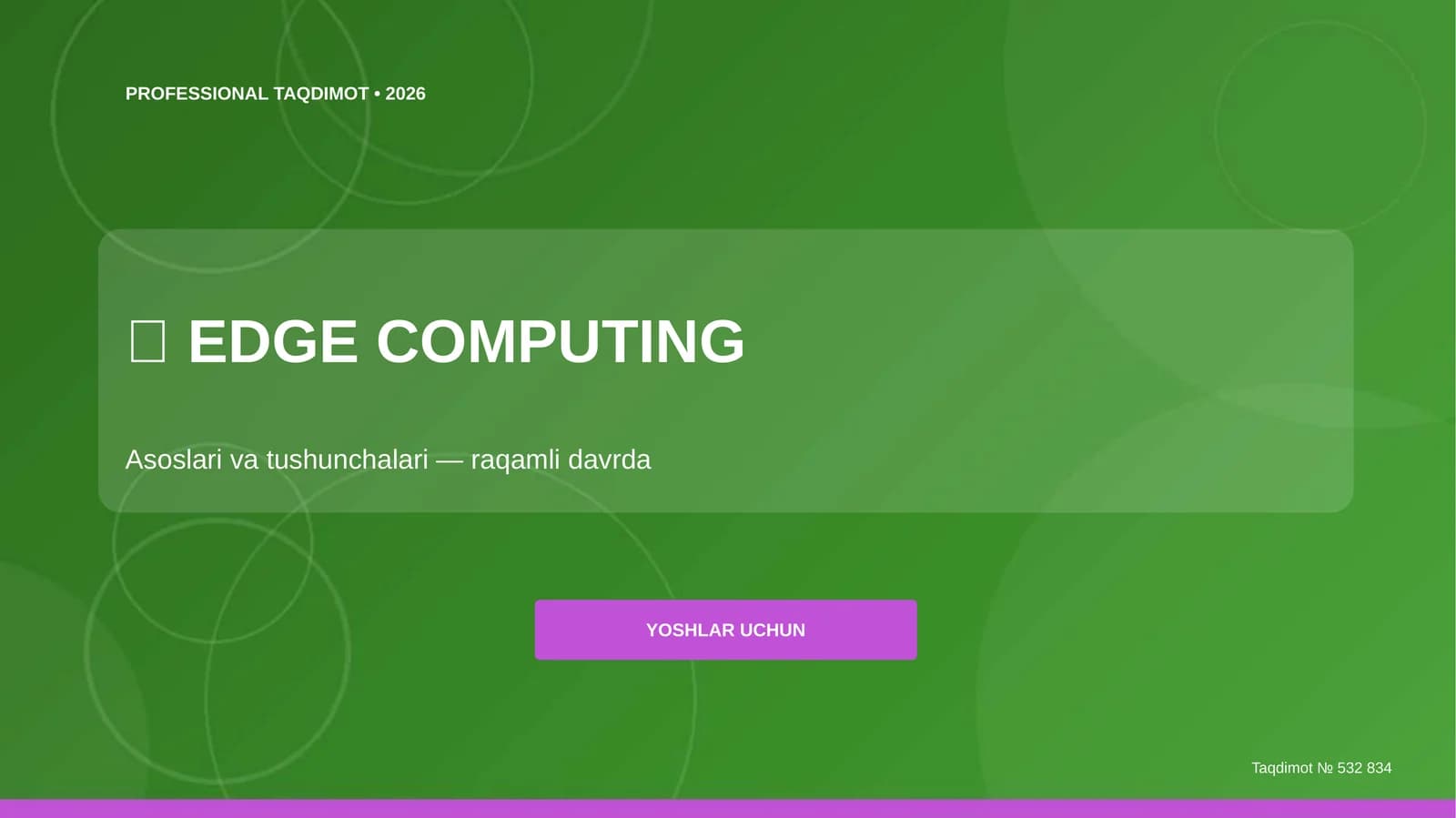 Edge computing: asoslari va tushunchalari (raqamli davrda) [yoshlar uchun]