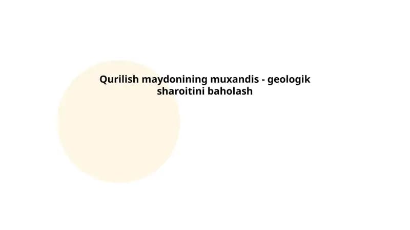 Qurilish maydonining muxandis - geologik sharoitini baholash