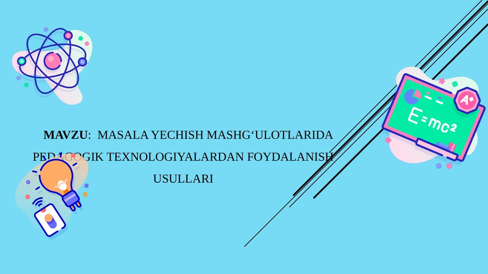 Masala yechish mashg‘ulotlarida pedagogik texnologiyalardan foydalanish usullari
