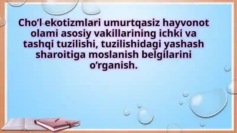 Cho’l ekotizmlari umurtqasiz hayvonot olami asosiy vakillarining ichki va tashqi tuzilishi, tuzilish