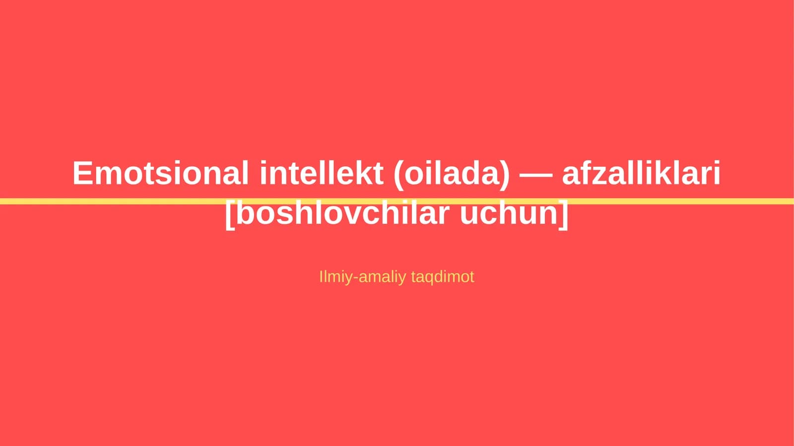 Emotsional intellekt (oilada) — afzalliklari [boshlovchilar uchun]