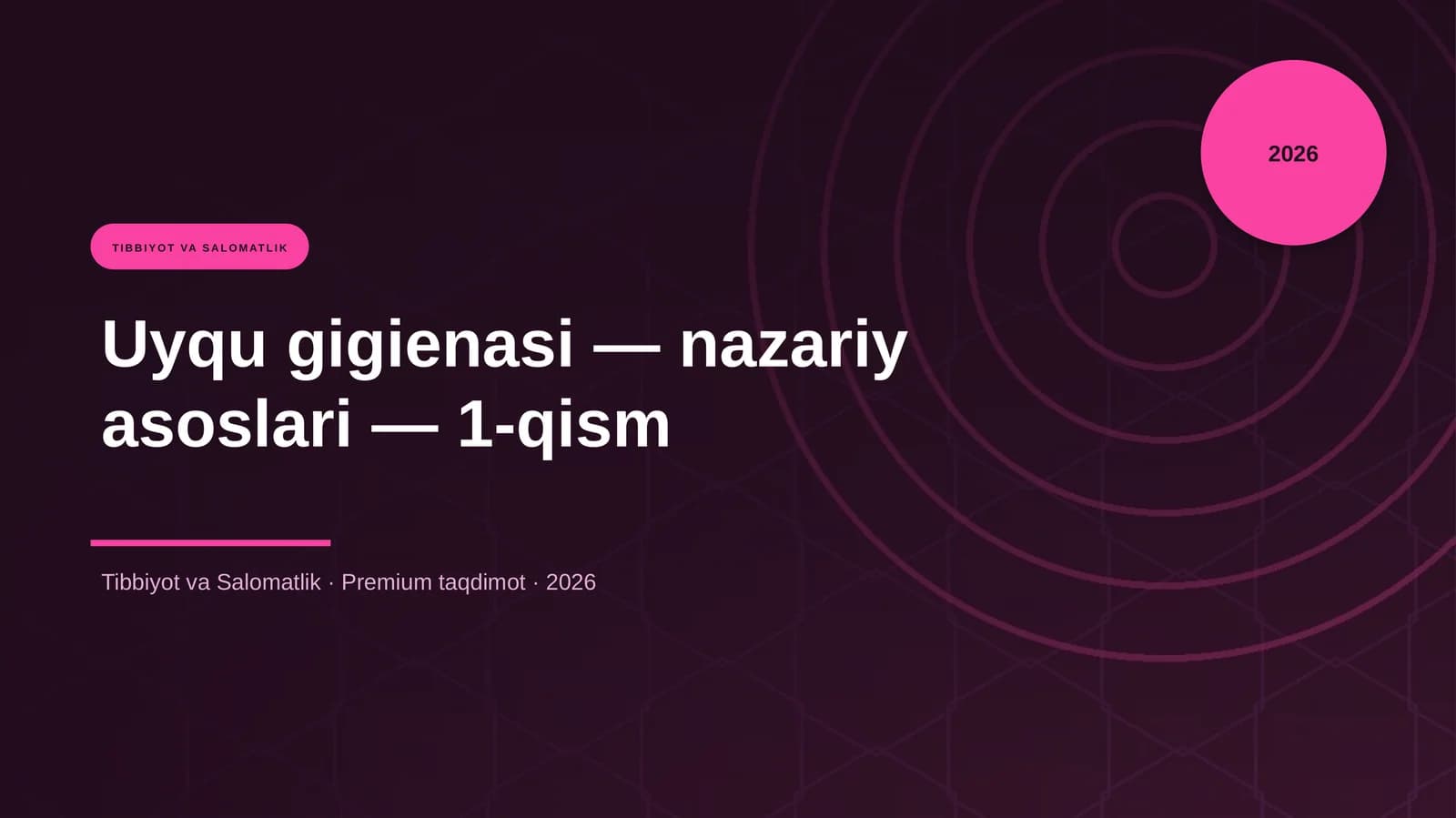 Uyqu gigienasi — nazariy asoslari — 1-qism