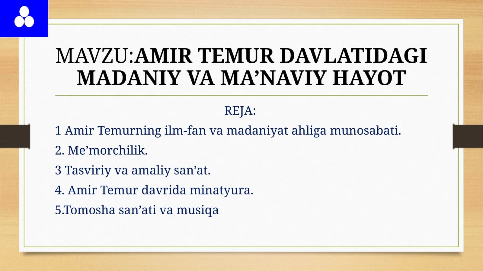 AMIR TEMUR DAVLATIDAGI MADANIY VA MA’NAVIY HAYOT