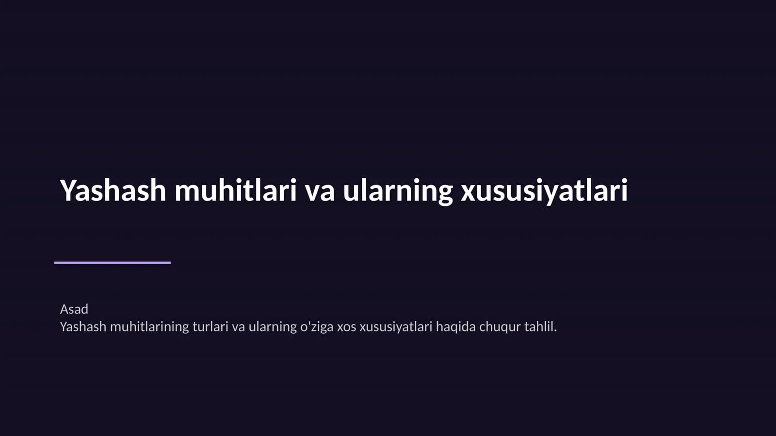 Yashash muhitlari va ularning xususiyatlari