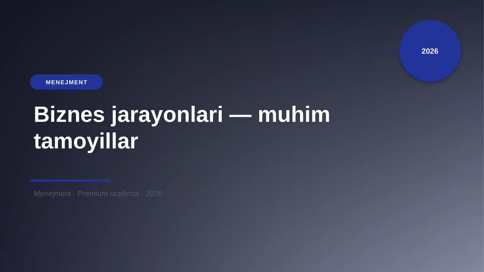 Biznes jarayonlari — muhim tamoyillar
