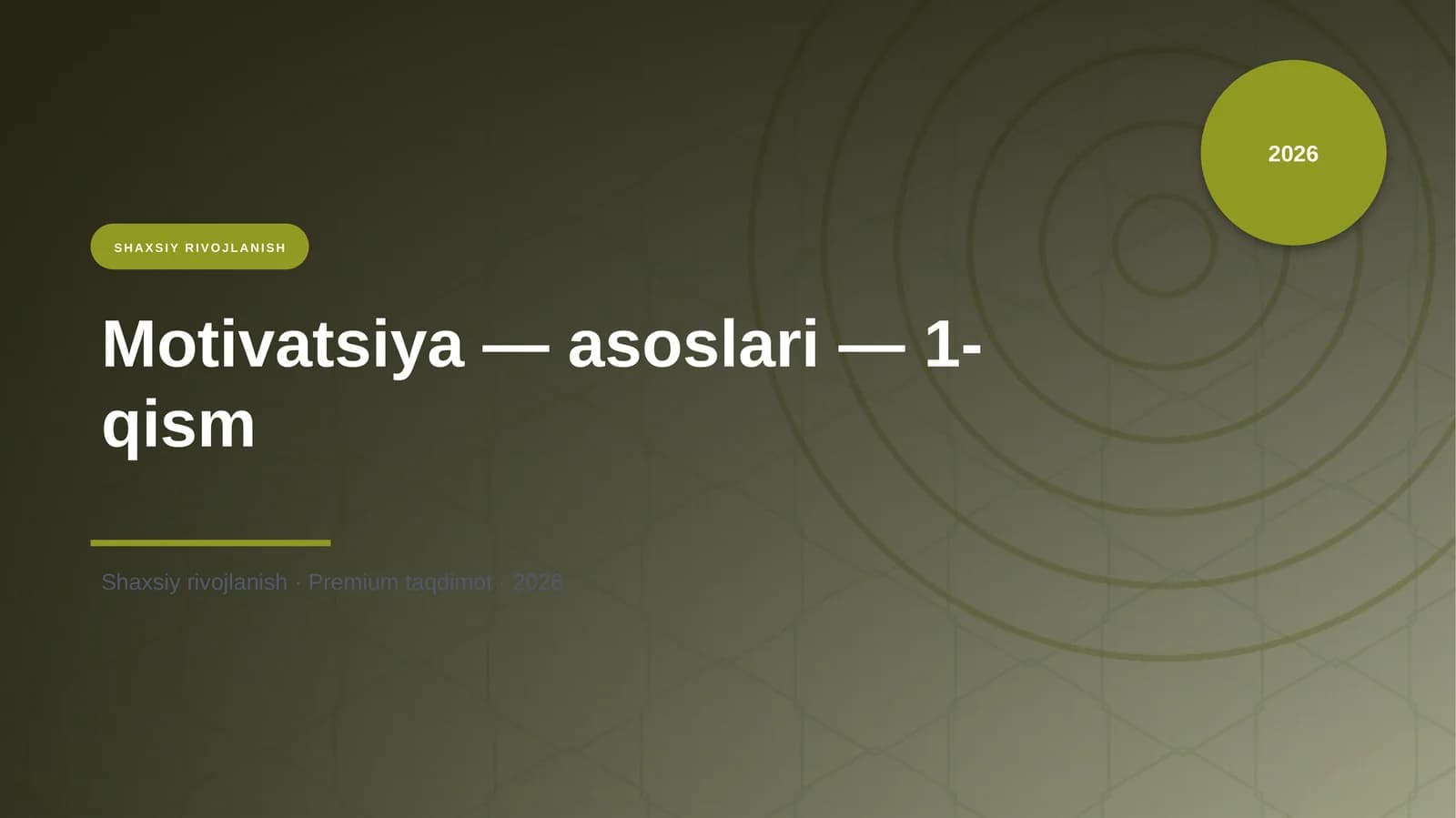 Motivatsiya — asoslari — 1-qism