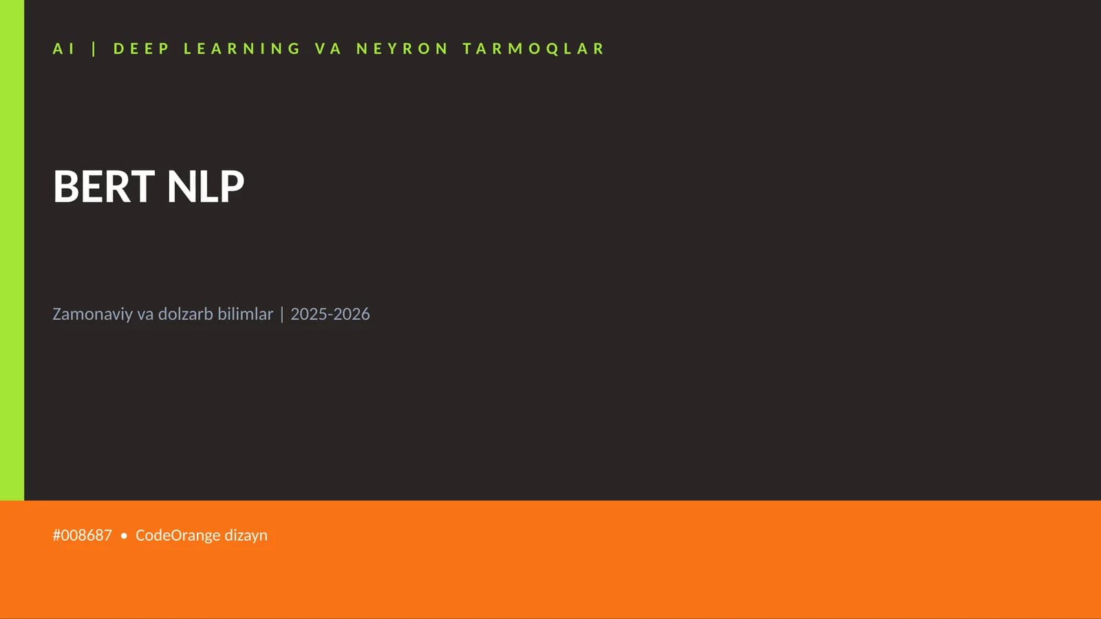 AI | DEEP LEARNING VA NEYRON TARMOQLAR BERT NLP
