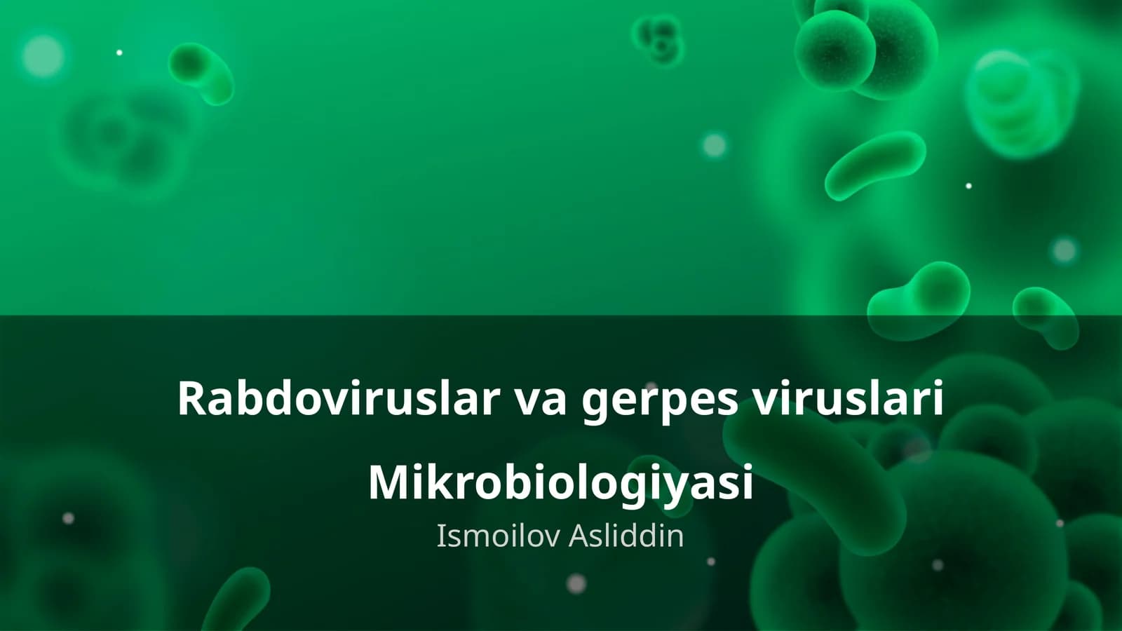 Rabdoviruslar va gerpes viruslari Mikrobiologiyasi