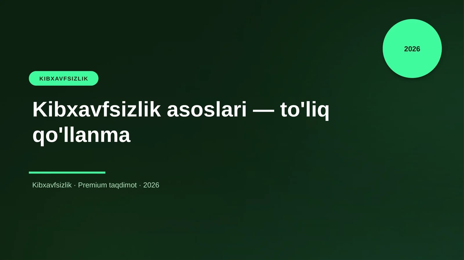 Kibxavfsizlik asoslari — to'liq qo'llanma