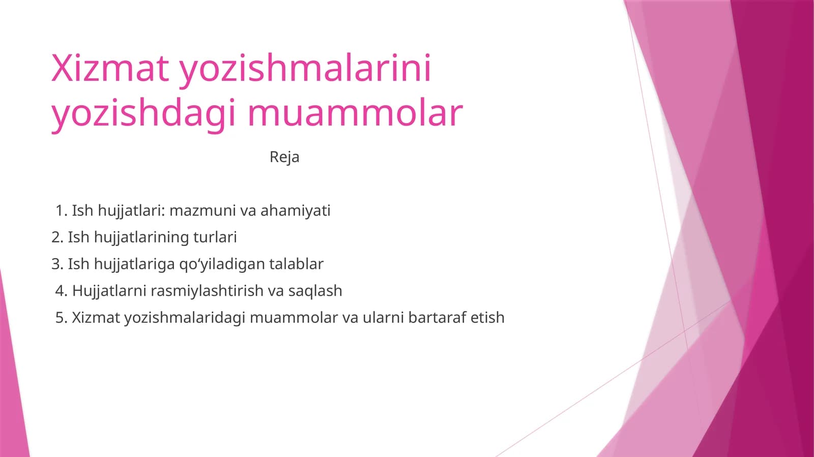 Xizmat yozishmalariniyozishdagi muammolar