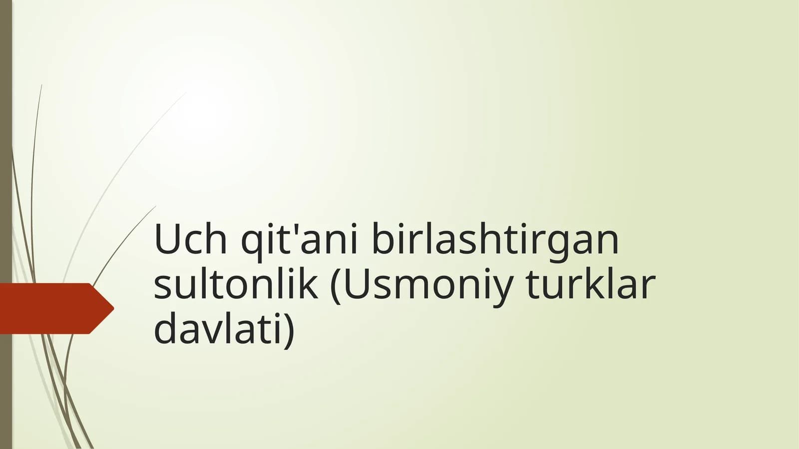 Uch qit'ani birlashtirgan sultonlik (Usmoniy turklar davlati)