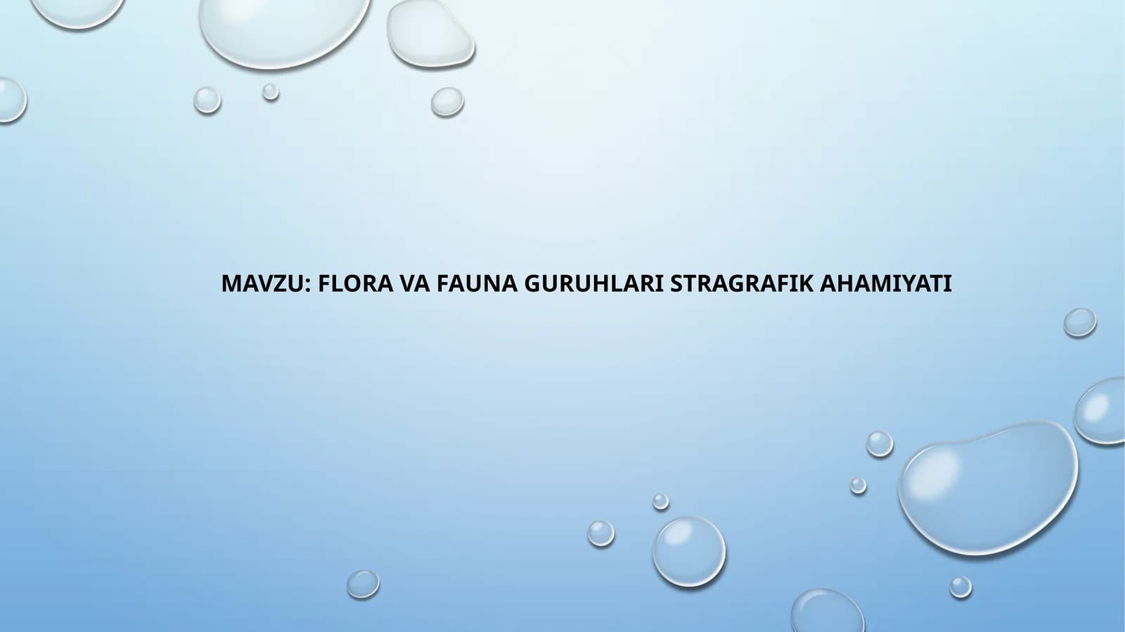 FLORA VA FAUNA GURUHLARI STRAGRAFIK AHAMIYATI